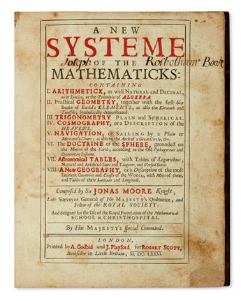 SCIENCE  MOORE, JONAS, Sir; and FLAMSTEED, JOHN. A New Systeme of Mathematicks.  Vol. 1 (of 2).  1681